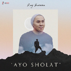 Ray Shareza - Ayo Sholat Mp3