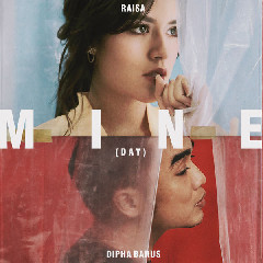 Raisa & Dipha Barus - Mine (Day) Mp3