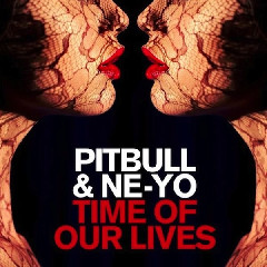 Pitbull & Ne-Yo - Time Of Our Lives Mp3