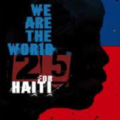 25 For Haiti - We Are The World Mp3
